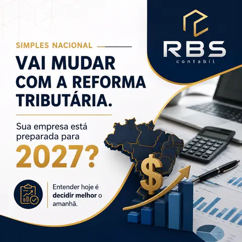 Post da RBS Contábil: Simples Nacional vai mudar com a Reforma Tributária. Sua empresa está preparada para 2027?